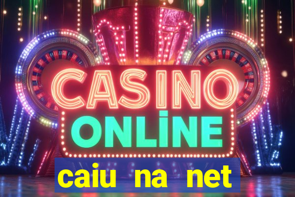caiu na net baixada fluminense rj